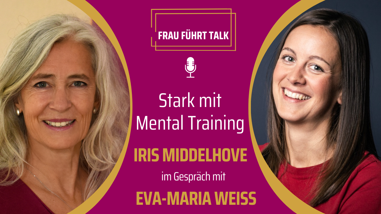 2:06 / 19:25 Stark mit Mental Training - Eva-Maria Weiss